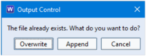 Screenshot showing Overwrite or Append